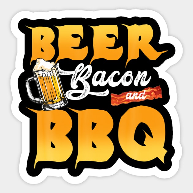 Drink beer and bacon some meat bbq smoker Sticker by Tianna Bahringer